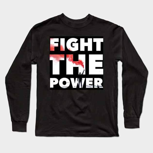 Fight the power Long Sleeve T-Shirt by mike11209